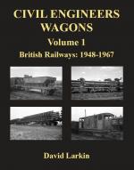 Civil Engineers Wagons Volume 1: British Railways 1948-1967